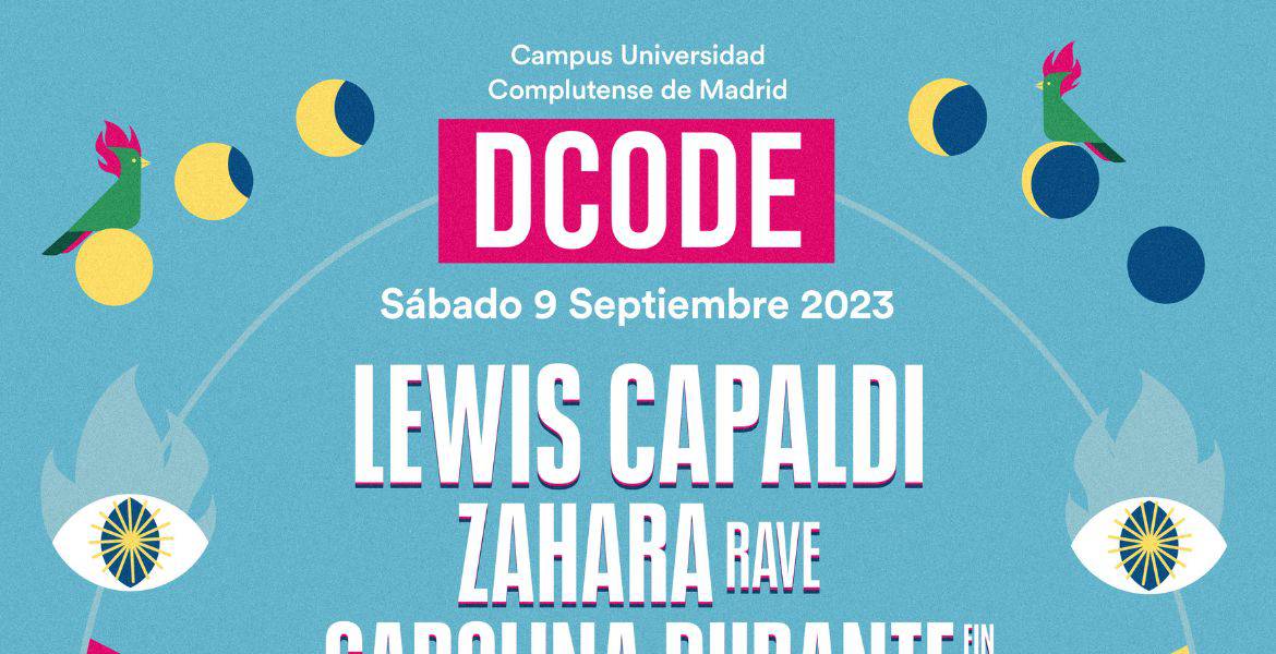 Imagen del cartel del evento DCODE Madrid 2023 en la Universidad Complutense, con músicos como Lewis Capaldi y Zahara, en un diseño colorido con pájaros y elementos musicales.